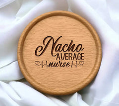 Nacho Average Nurse SVG - Funny Nurse Design SVG