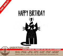 A Black Cat Wearing A Party Hat Says Happy Birthday SVG - Party Cat Celebration SVG