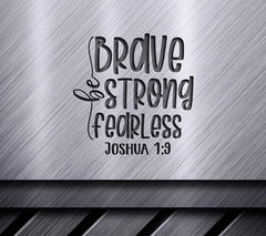 Brave Strong Fearless Bible Verse SVG - Joshua 19 - Positive Quote SVG