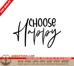 Choose Happy Cursive SVG - Positive Quote Design SVG