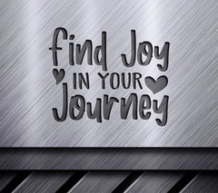 Find Joy In Your Journey  SVG Quote SVG