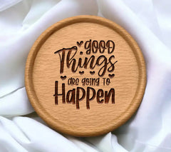 Good Things Are Going To Happen  SVG Quote SVG