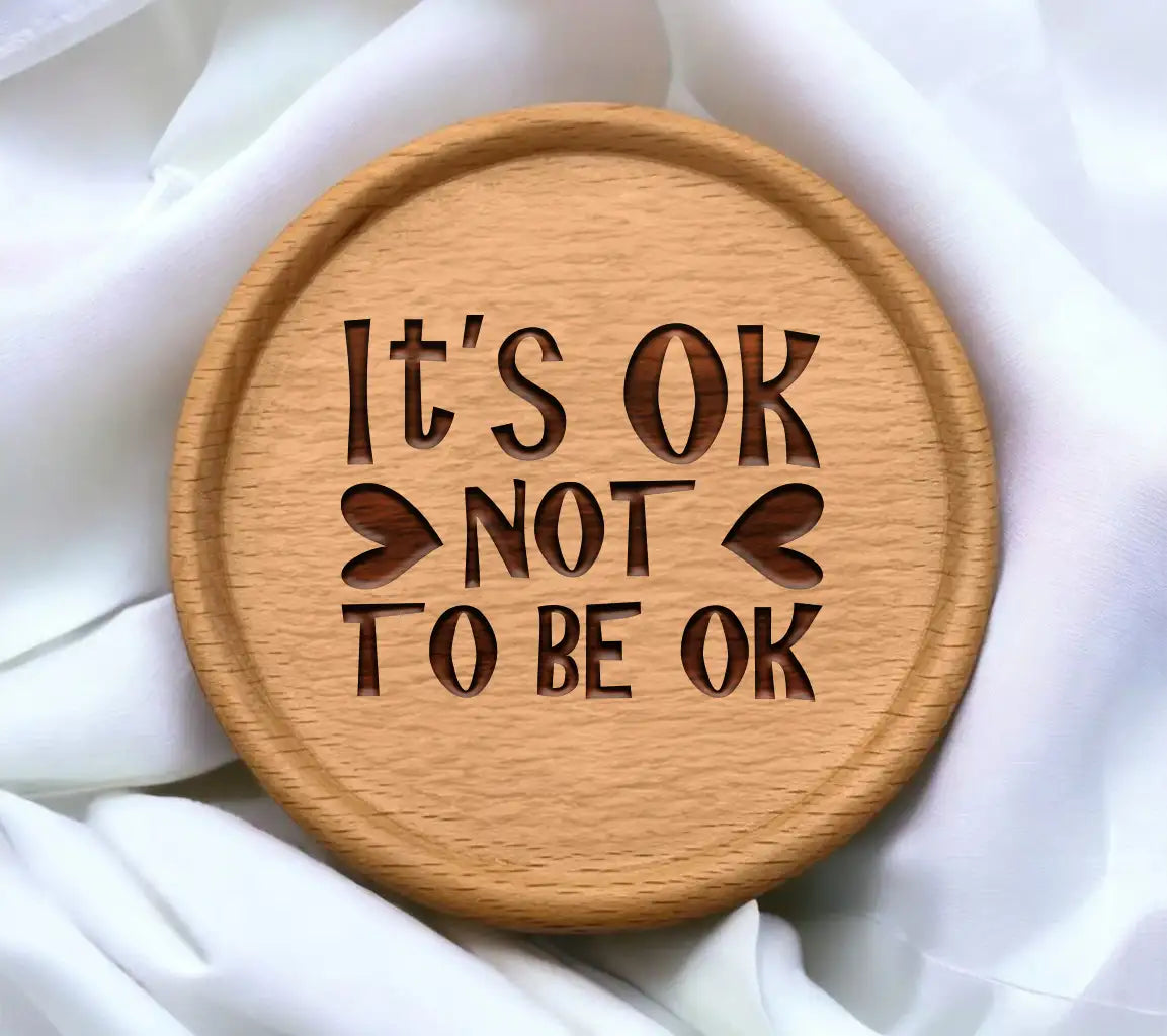 Its Okay Not To Be Okay  SVG Quote Design SVG