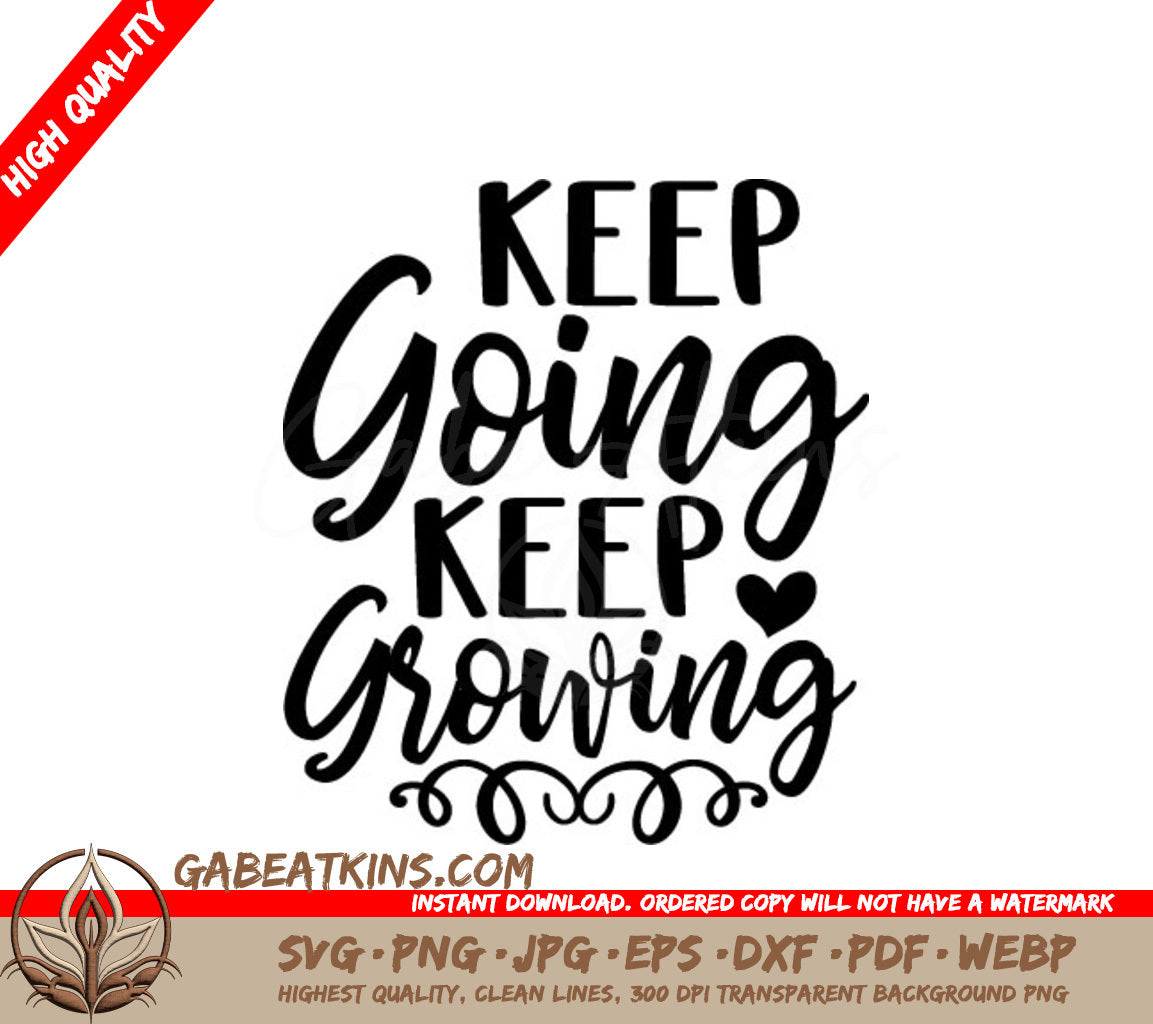 Keep Going Keep Growing SVG -  Positive Quote SVG