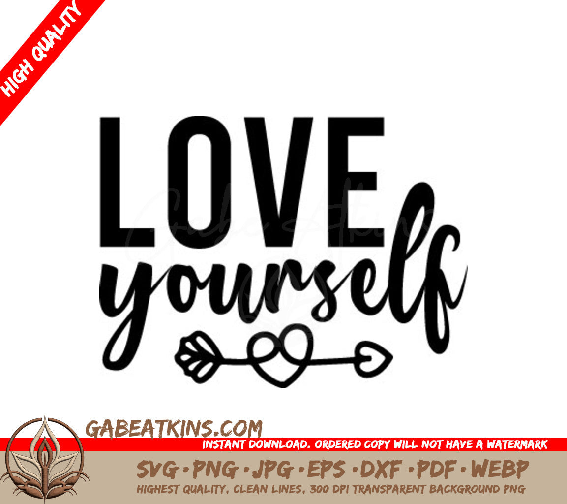 Love Yourself Arrow & Heart  SVG SVG