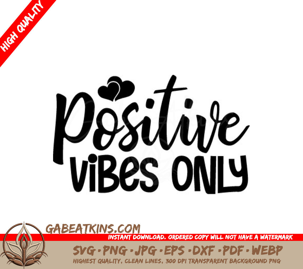 Positive Vibes Only SVG -  Design SVG