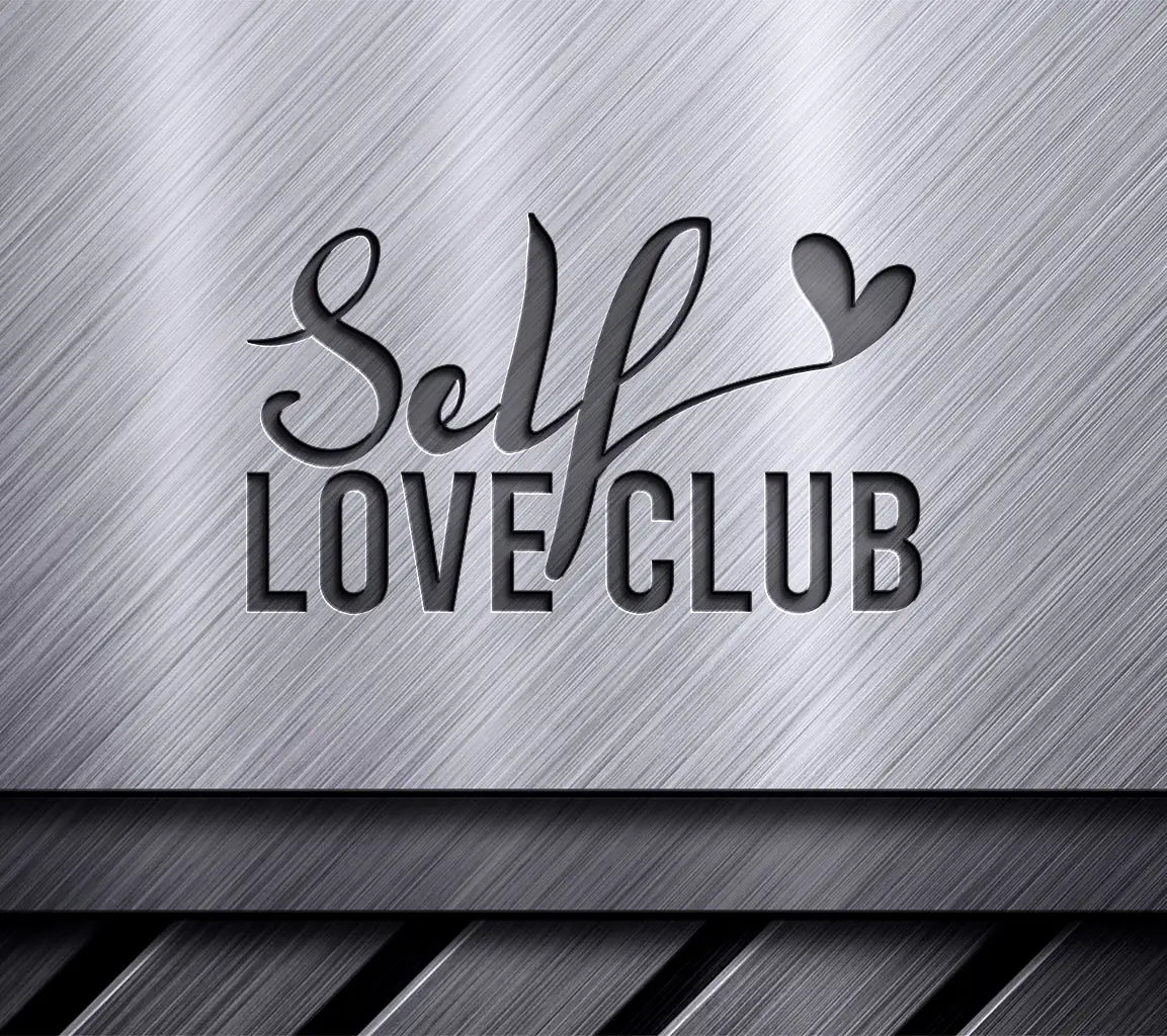  Self Love Club Heart Design SVG - Positive Quotes SVG