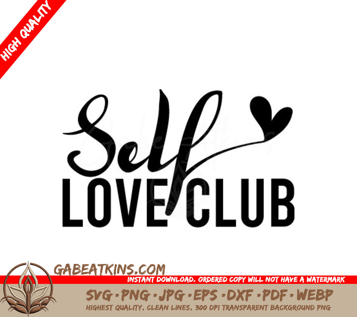  Self Love Club Heart Design SVG - Positive Quotes SVG