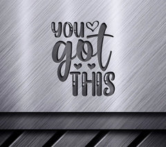 You Got This SVG with Heart - Positive Quote Design SVG