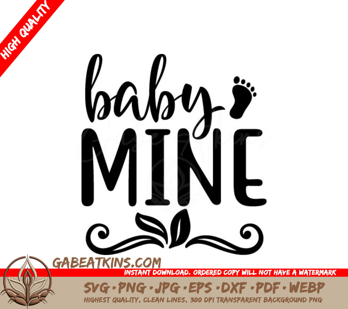 Baby Mine Footprint SVG -  Sign SVG