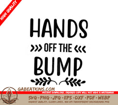 Hands Off The Bump SVG - Pregnancy Announcement Design SVG