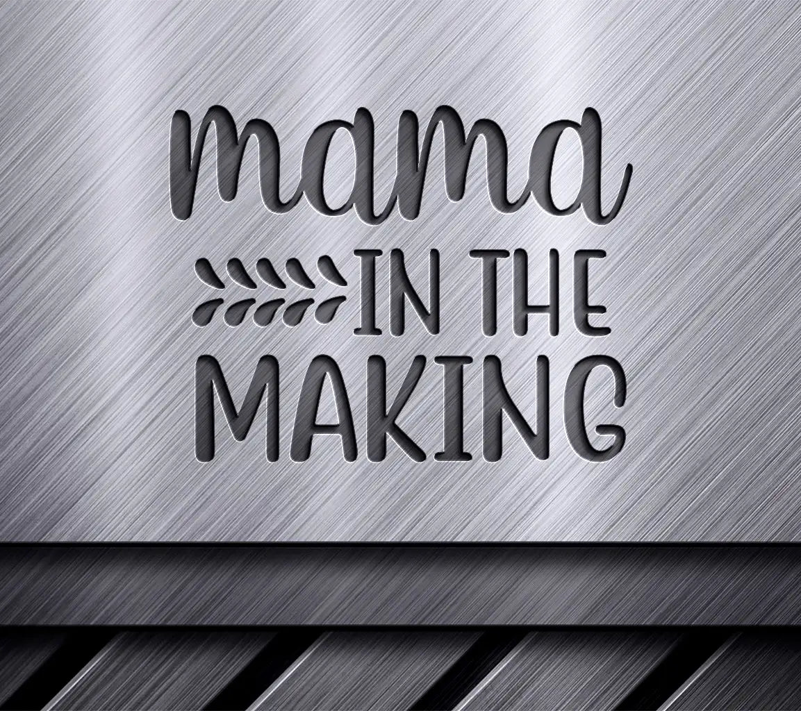 Mama In The Making  SVG Design SVG