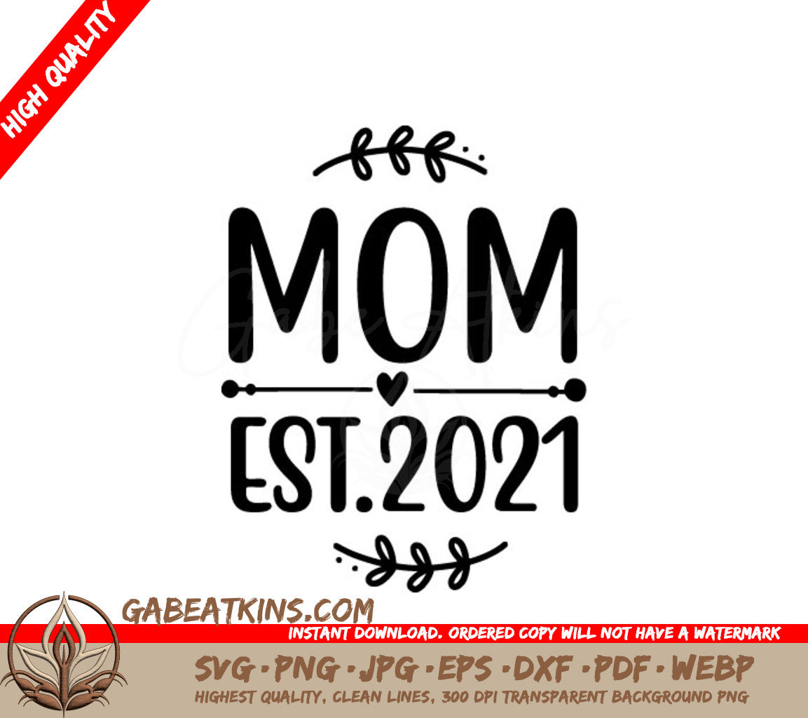 Mom Est. 2021  Design SVG - Pregnancy Announcement Design SVG