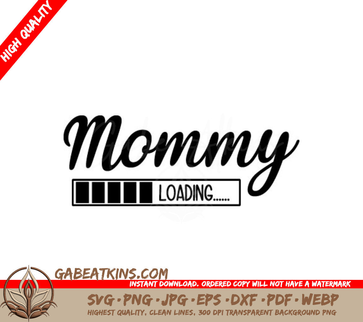 Mommy Loading SVG - Pregnancy Announcement Design SVG