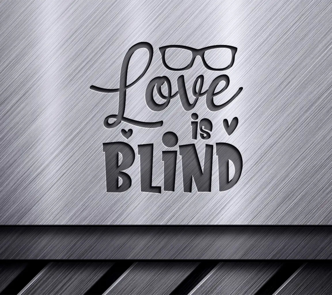 Love Is Blind SVG - Colorful Pride Sign SVG