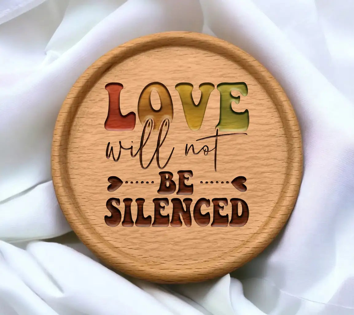 Love Will Not Be Silenced SVG - Pride Sign SVG