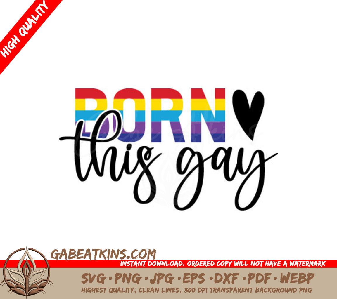 Rainbow Heart Born This Gay SVG SVG