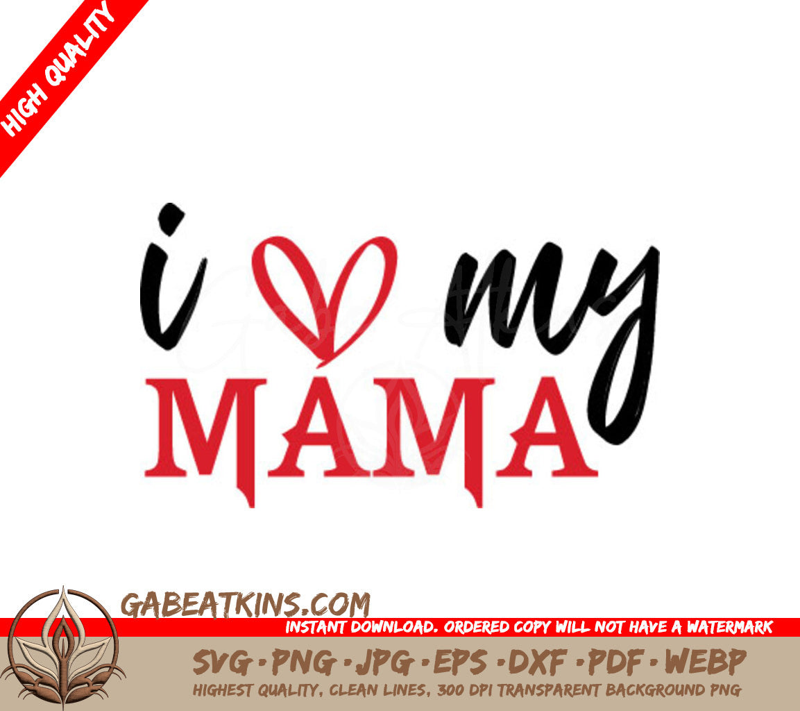 I Love My Mama Red & Black SVG Design - Pride Month SVG