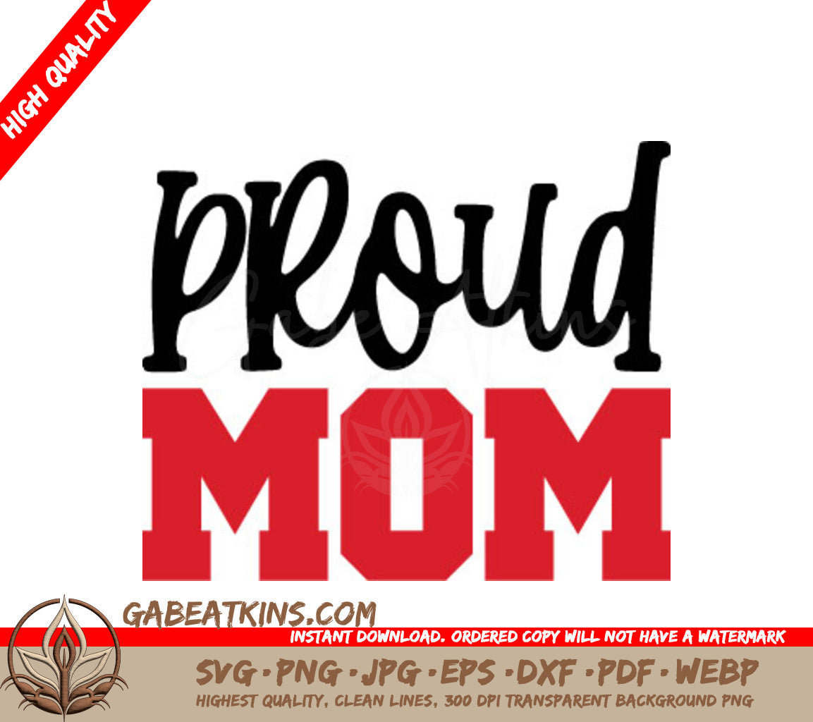 Proud Mom SVG - Black & Red Text on White Background SVG