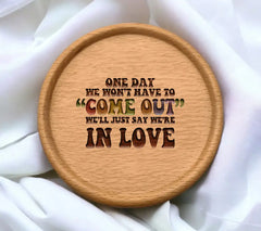 Pride SVG - One Day Well Just Say Were In Love SVG