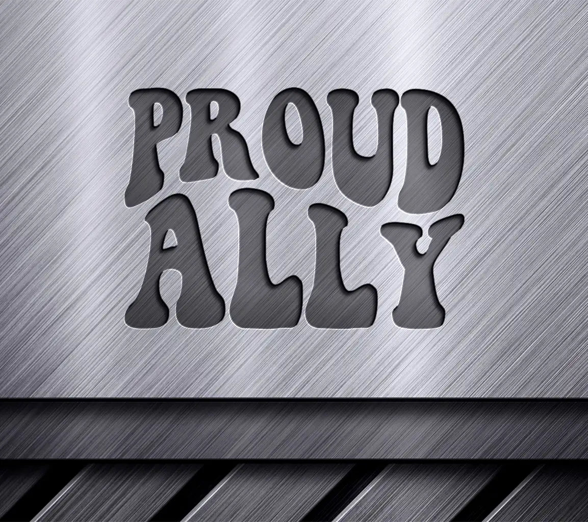 Proud Ally Colorful Sign SVG - Pride Month Design SVG