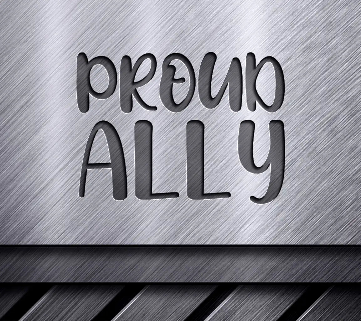 Proud Ally Colorful Sign SVG - Pride Month Design SVG