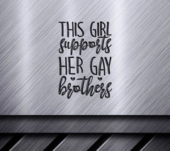 Pride SVG Girl Supports Gay Brother () SVG