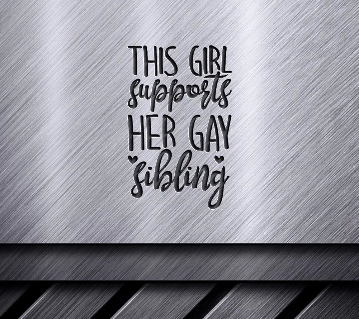 Pride Support - This Girl Supports Her Gay Sibling SVG SVG