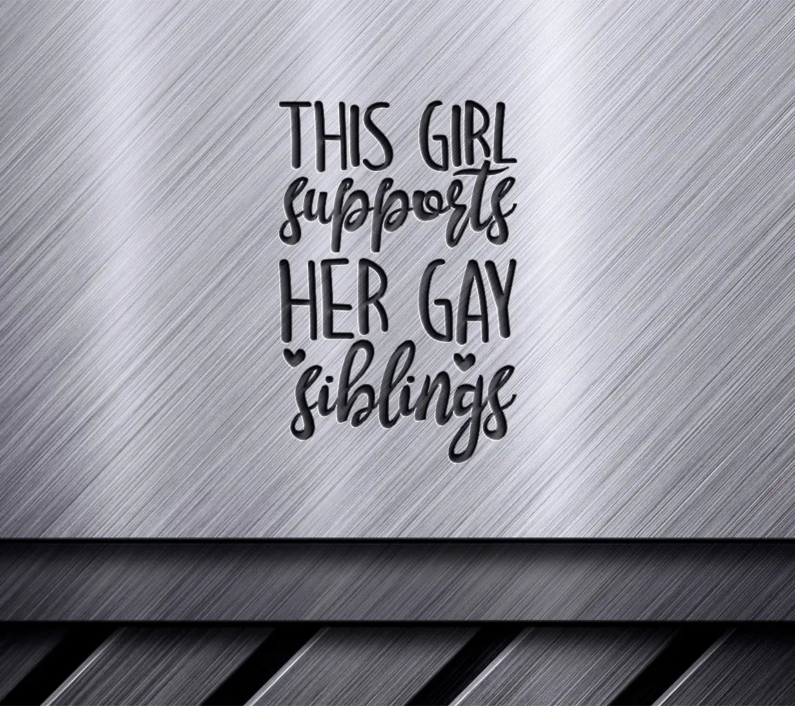 Pride Support - This Girl Supports Her Gay Sibling SVG SVG