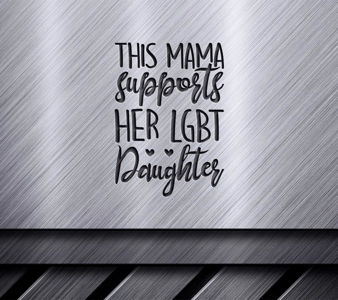 Pride Mama Supports LGBTQ Daughter SVG SVG