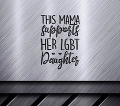 Pride Mama Supports LGBTQ Daughter SVG SVG