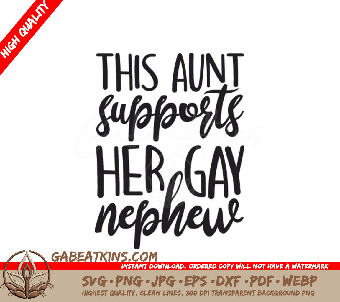 This Aunt Supports Her Gay Nephew SVG - Pride Design SVG