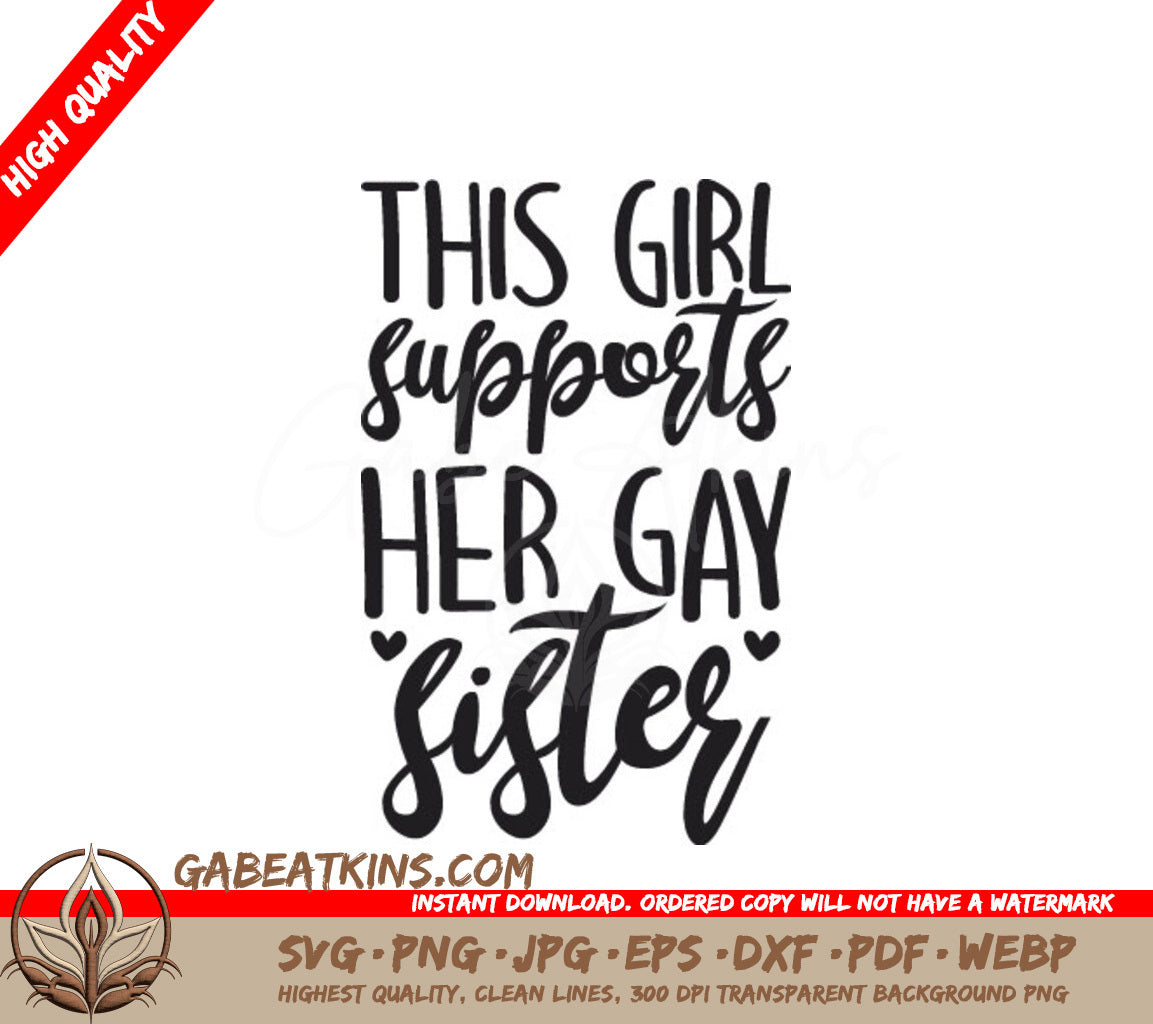 Pride Sister Support SVG - Girl Supporting Her Gay Sibling SVG