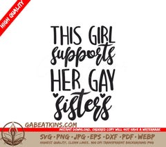 Pride Support SVG - This Girl Supports Her Gay Sisters SVG