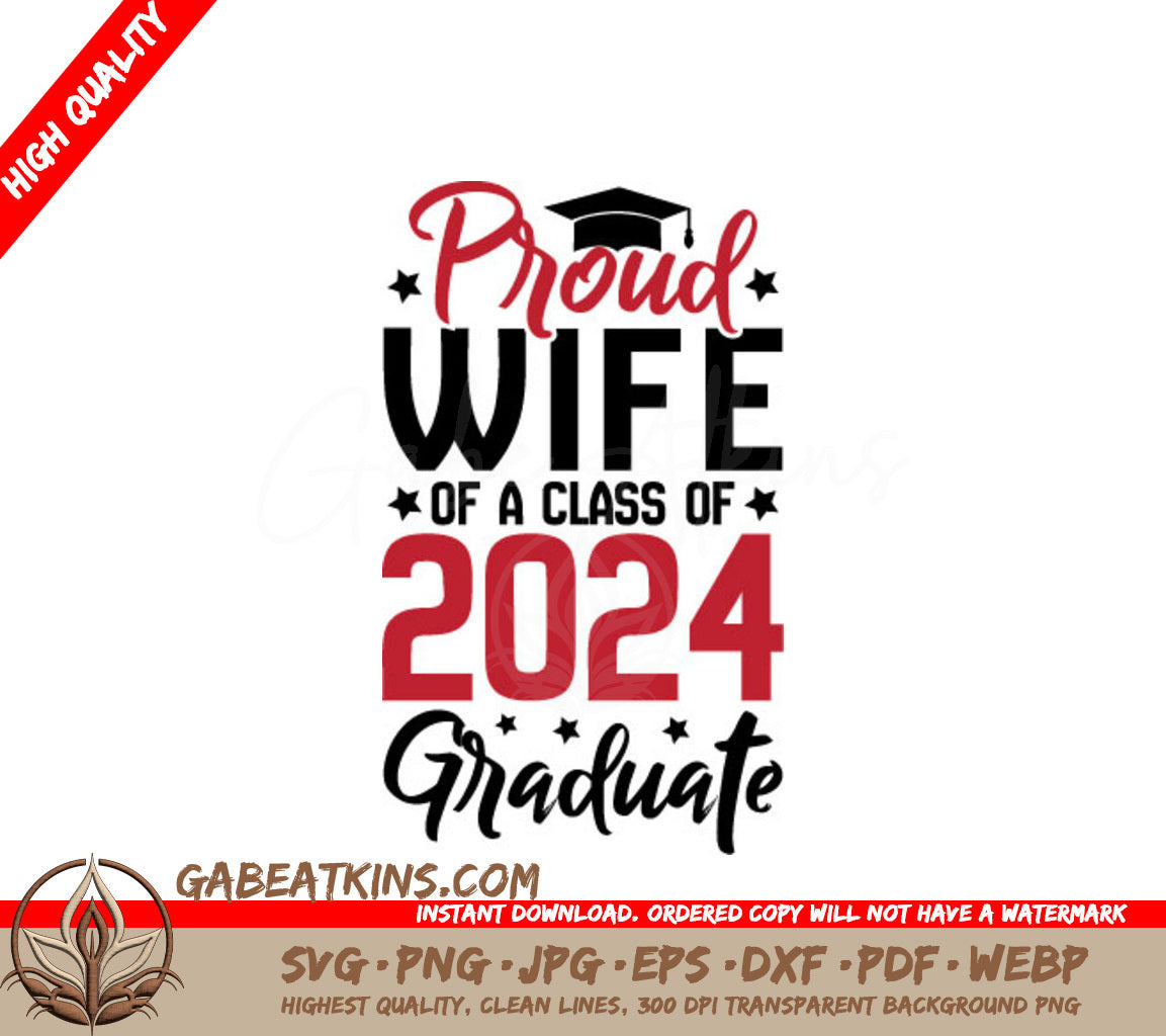 Class of 2024 Graduate Wife SVG SVG