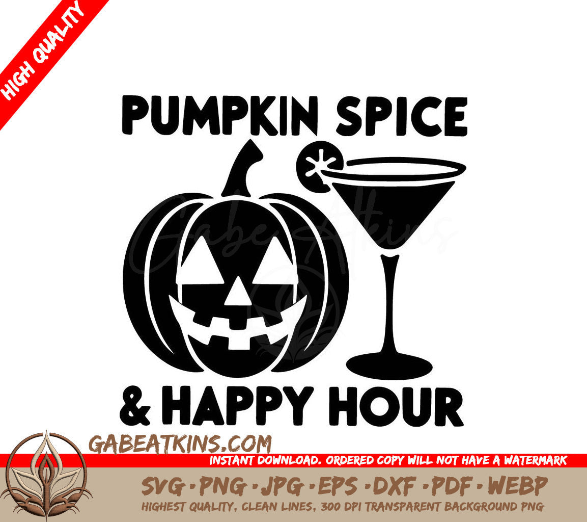 A Pumpkin With A Martini Glass Next To It That Says Pumpkin Spice And Happy Hour