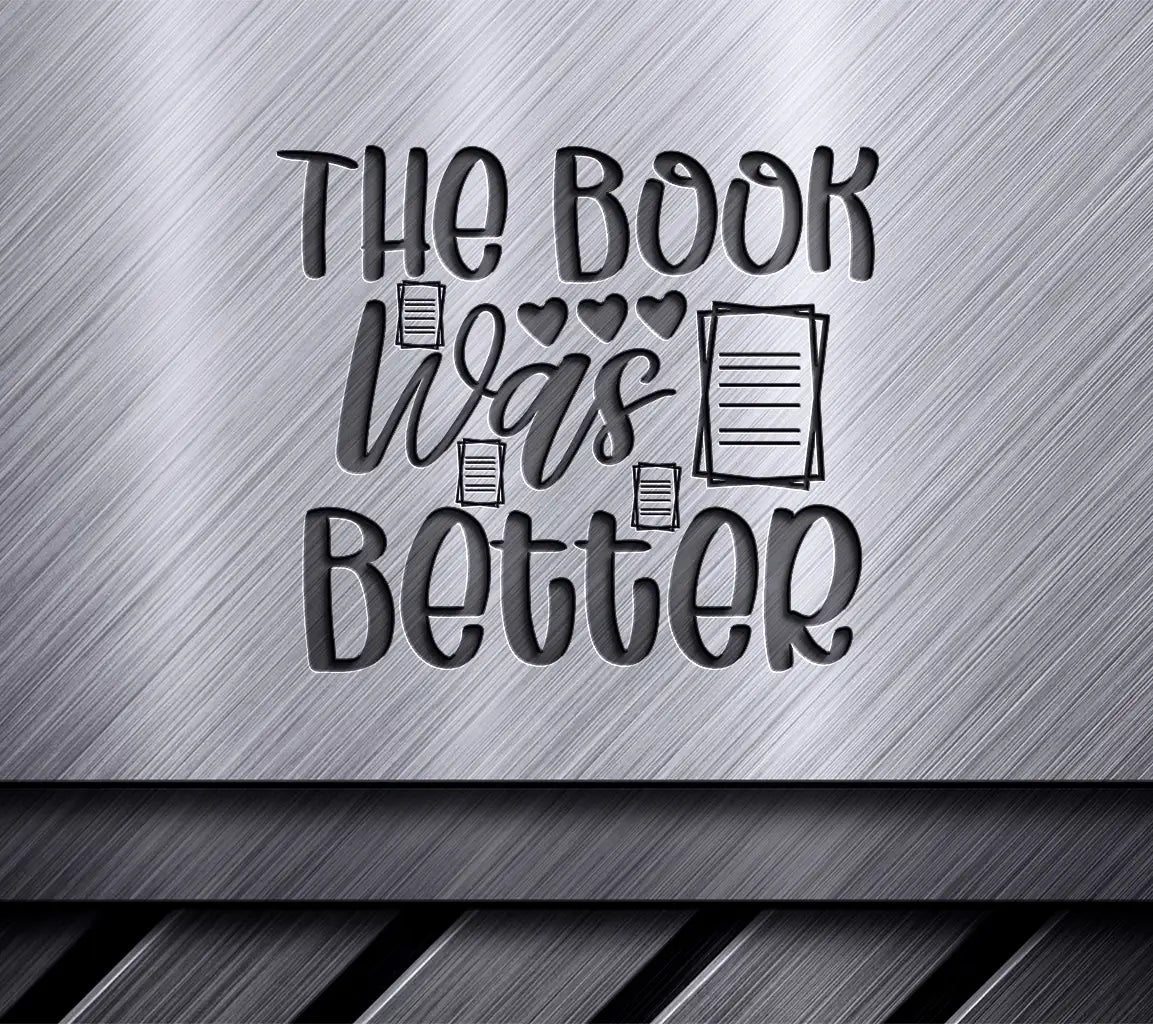 The Book Was Better SVG SVG