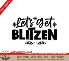 Lets Get Blitzen  Reindeer SVG with Snowflakes SVG