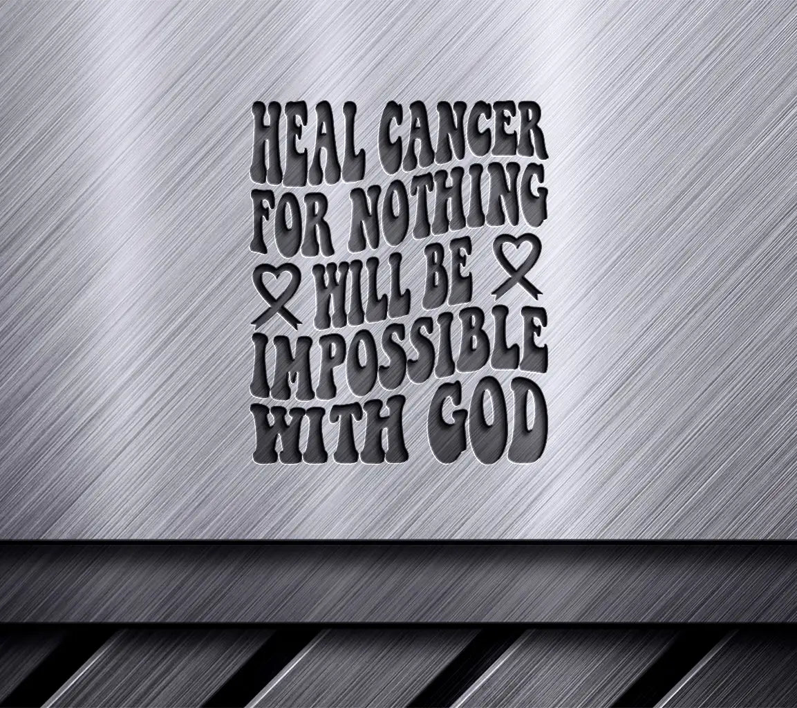 Heal Cancer For Nothing Is Impossible With God SVG - Retro Breast Cancer Design SVG