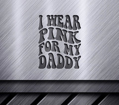 Retro Breast Cancer Awareness I Wear Pink For My Daddy SVG SVG