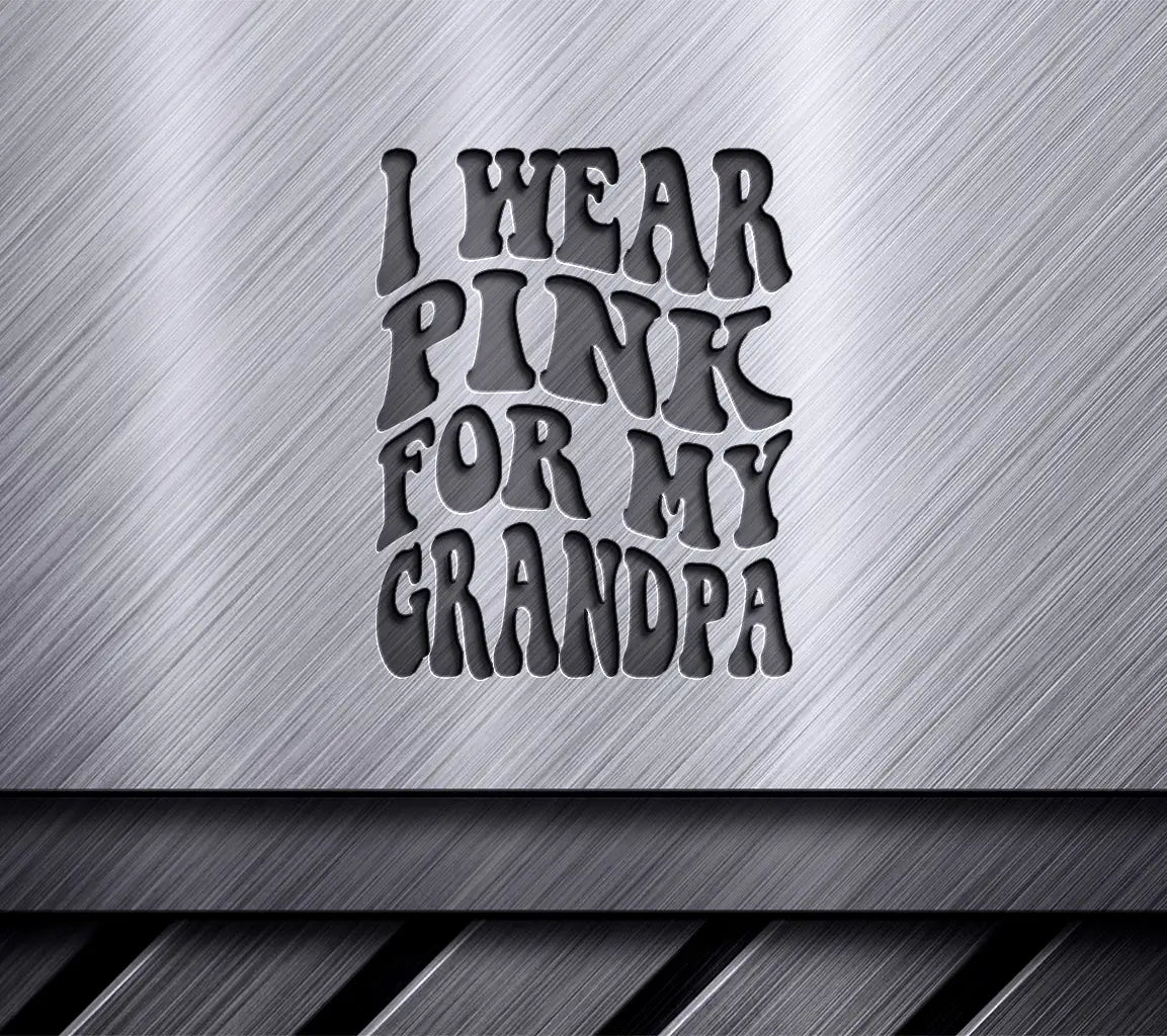 I Wear Pink For My Grandpa SVG - Retro Breast Cancer Awareness Design SVG