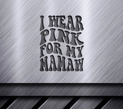 I Wear Pink For My Mamaw SVG - Retro Breast Cancer Awareness Design SVG