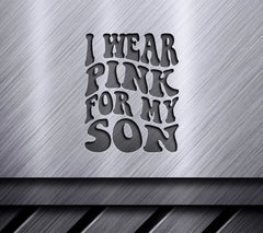 I Wear Pink For My Son - Retro Breast Cancer Awareness SVG SVG