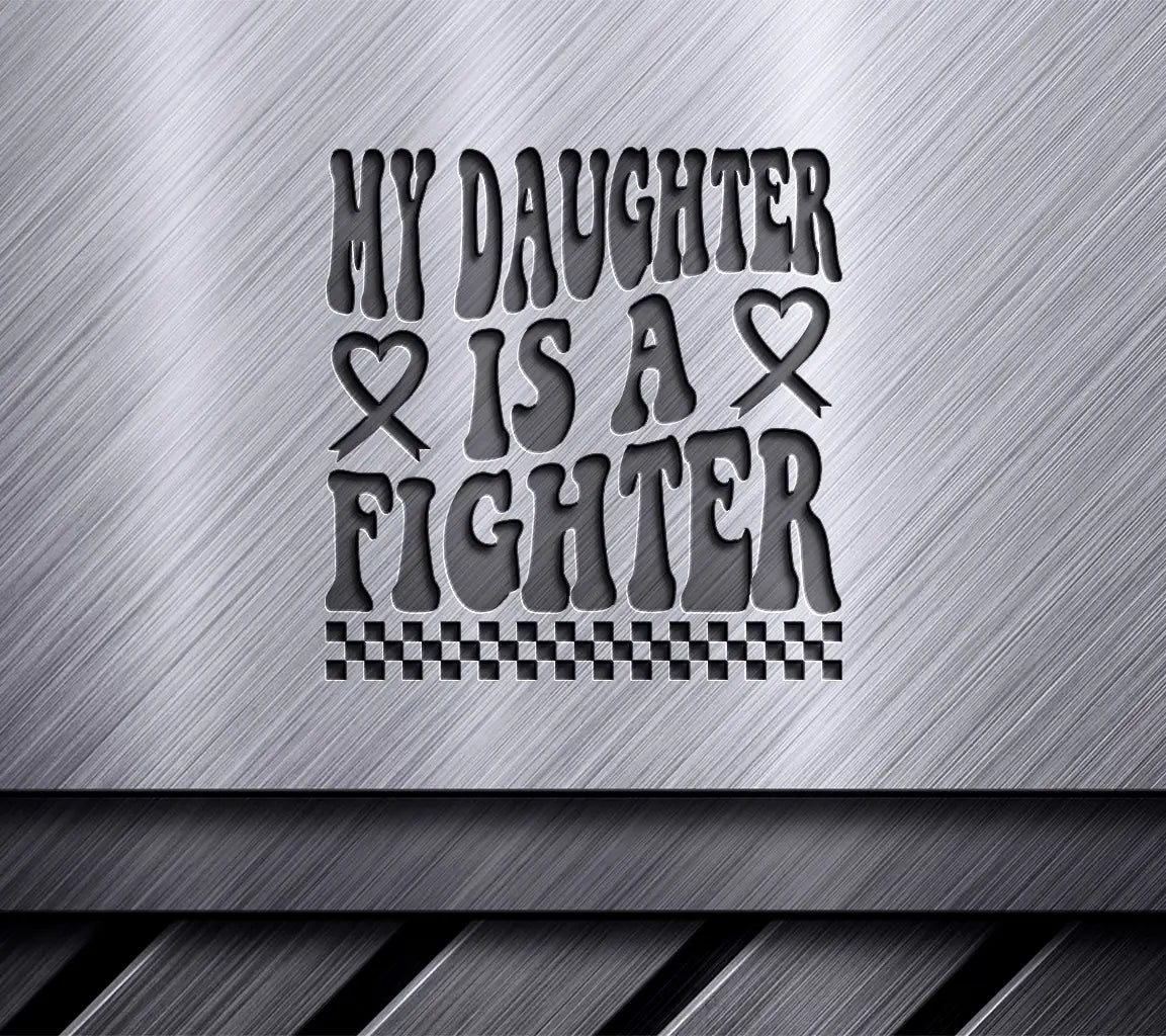 My Daughter Is A Fighter -  Retro Breast Cancer SVG SVG