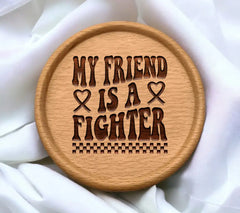 My Friend Is A Fighter -  Retro Breast Cancer SVG SVG