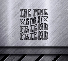 Retro Breast Cancer Awareness Pink Is For My Friend SVG Design SVG