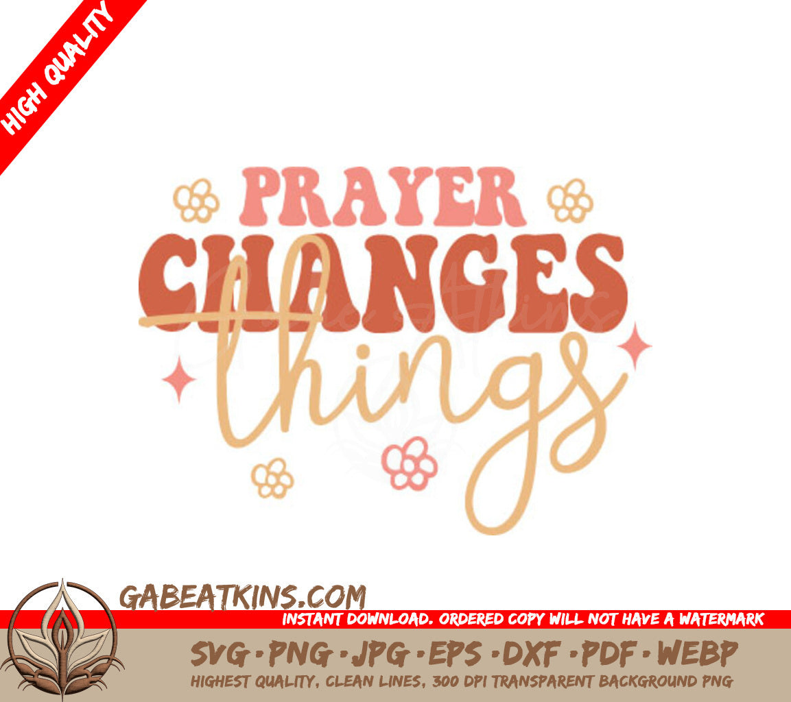 Retro Christian Prayer Changes Things Flower SVG Design SVG