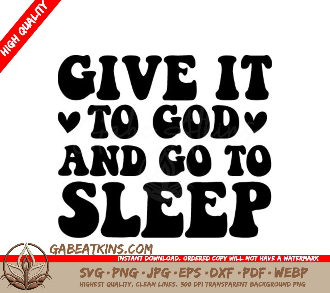 Retro Christian Give It To God & Go To Sleep SVG Design SVG