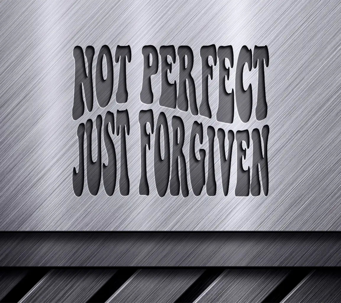 Not Perfect, Just Forgiven  Retro Christian SVG SVG