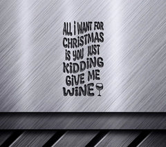 Retro Christmas Wine SVG All I Want For Christmas Is You (Just Kidding, Give Me Wine) SVG